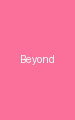 Beyond